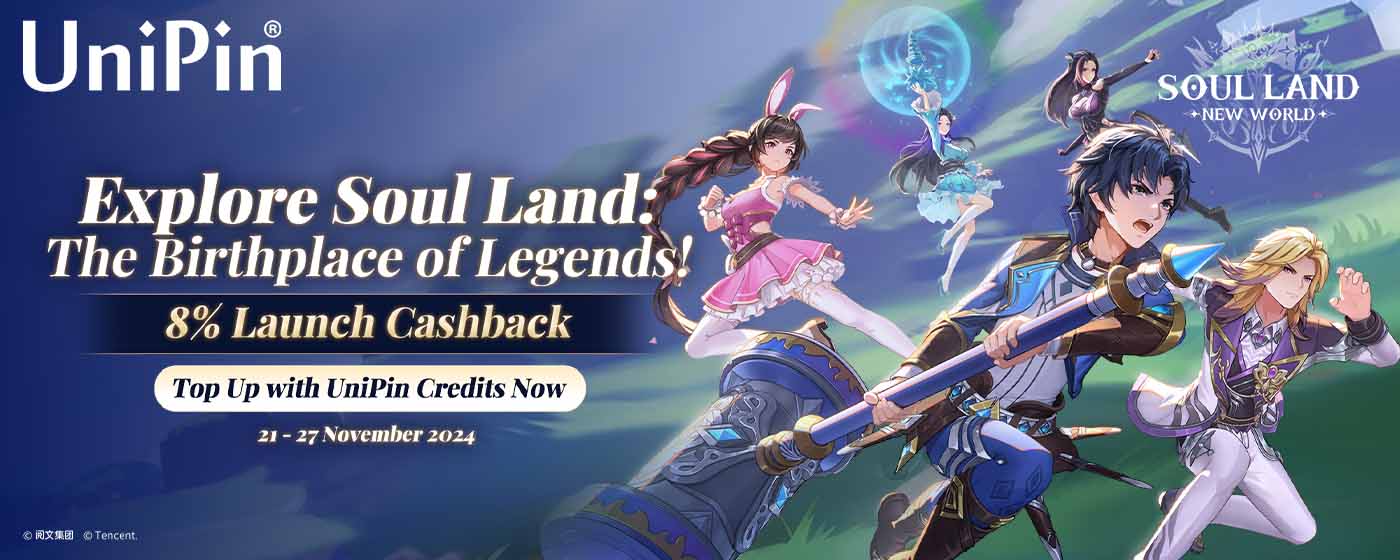 Soul Land: New World is Now Available on UniPin, 8% Launch Cashback Deal! (MY)